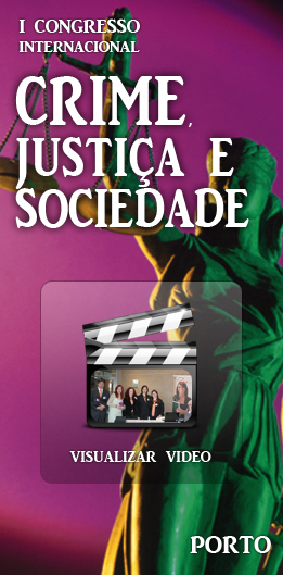 I Congreso Internacional “Crime, Justiça e Sociedade”