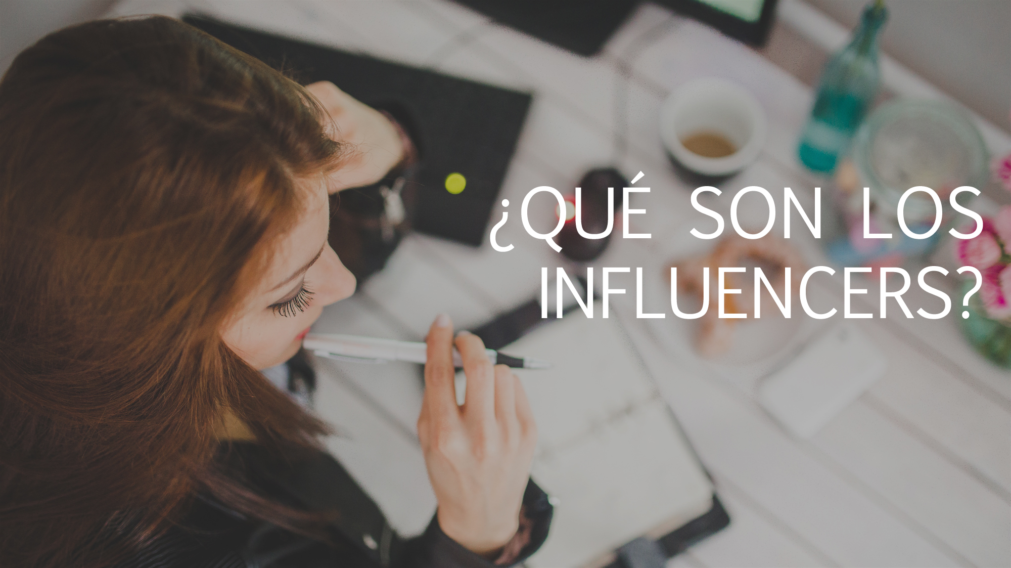 La figura del INFLUENCER en el mundo de la comunicación y la publicidad